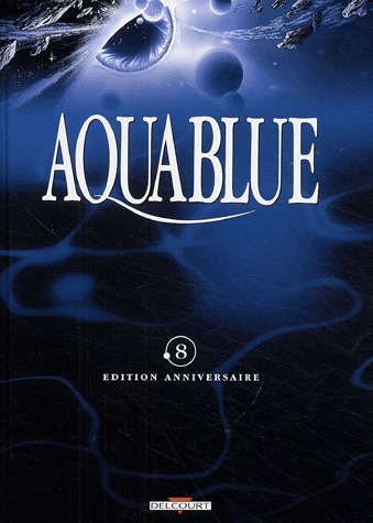 couverture, jaquette Aquablue 8  - Fondation AquablueUltimate édition (delcourt bd) BD