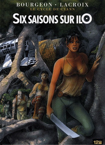couverture, jaquette Le cycle de Cyann 2  - Six saisons sur Ilo (12 bis) BD