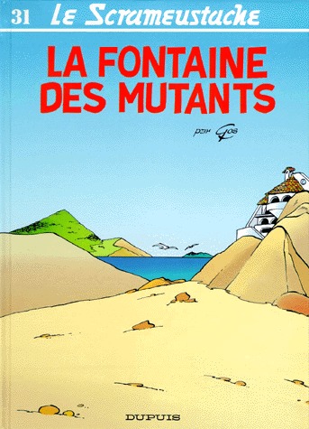 couverture, jaquette Le Scrameustache 31  - La fontaine des mutants (dupuis) BD