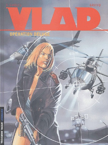 couverture, jaquette Vlad 6  - Opération Déluge (editions du lombard) BD