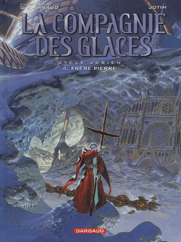 couverture, jaquette La compagnie des glaces 4  - Cycle Jdrien - Frère Pierre (dargaud) BD
