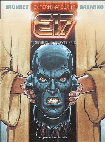 couverture, jaquette Exterminateur 17 2  - La trilogie d'Ellis - Retour à Ellis (les humanoïdes associés) BD