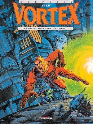 Vortex 1 - Campbell, voyageur du temps 1