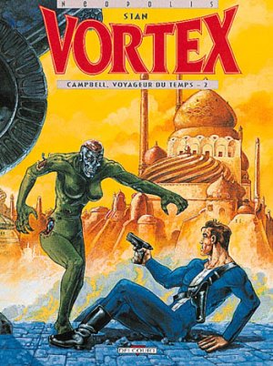 Vortex 2 - Campbell, voyageur du temps 2