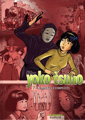 Yoko Tsuno 7 - Intégrale - Sombres complots