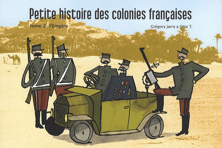 Petite histoire des colonies françaises 2 - L'Empire