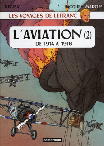Les voyages de Lefranc 2 - L'aviation - De 1914 à 1916