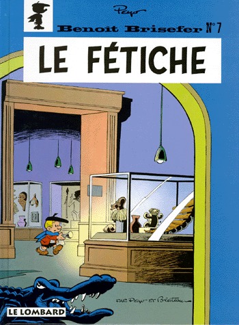 couverture, jaquette Benoît Brisefer 7  - Le fétiche (le lombard) BD