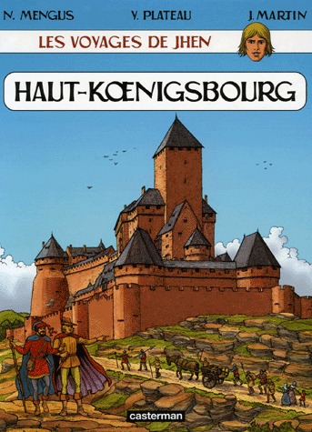 Les voyages de Jhen 4 - Le Haut-Koenigsbourg