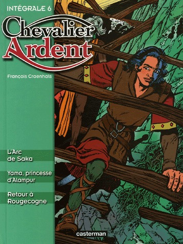 Chevalier ardent 6 - Intégrale - Volume 6 (T16 à T18)