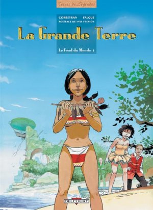 Le fond du monde 6 - La Grande Terre
