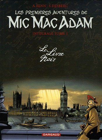 Les aventures de Mic Mac Adam édition intégrale