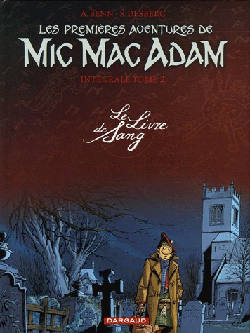 Les aventures de Mic Mac Adam 2 - Le Livre de Sang