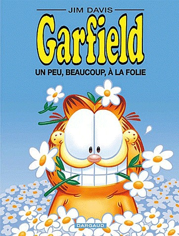 Garfield 47 - Un peu, beaucoup, à la folie