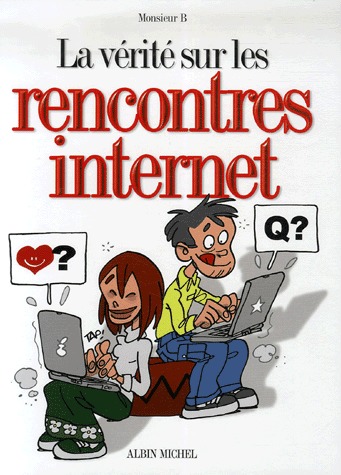 La vérité sur 30 - La vérité sur les rencontres internet