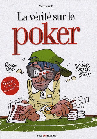 La vérité sur 32 - La vérité sur le poker