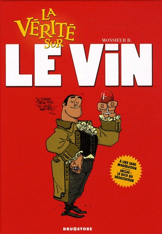 La vérité sur 39 - La vérité sur le vin