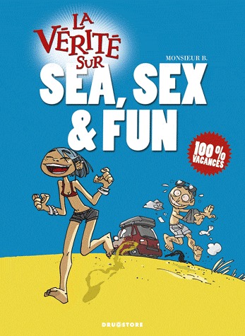 La vérité sur 44 - La vérité sur Sea, Sex & Fun