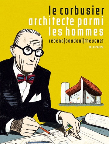 Le Corbusier, Architecte parmi les hommes édition simple
