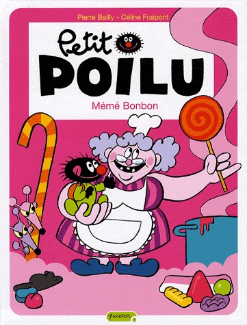 Petit Poilu 4 - Mémé Bonbon