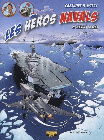 Les héros navals 2 - Marins glacés