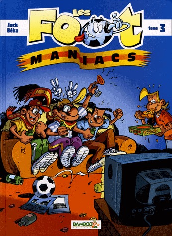 Les footmaniacs 3 - Tome 3