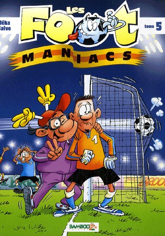 Les footmaniacs 5 - Tome 5