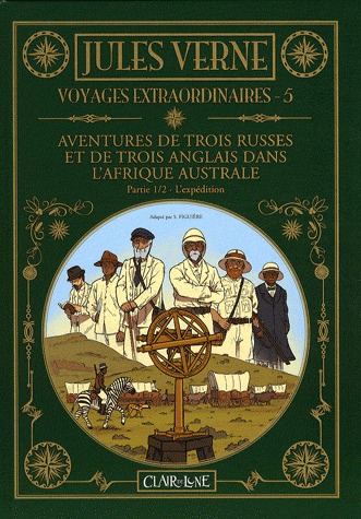 Jules Verne - Voyages extraordinaires 5 - Aventures de trois Russes et de trois Anglais dans l'Afrique australe - L'expédition