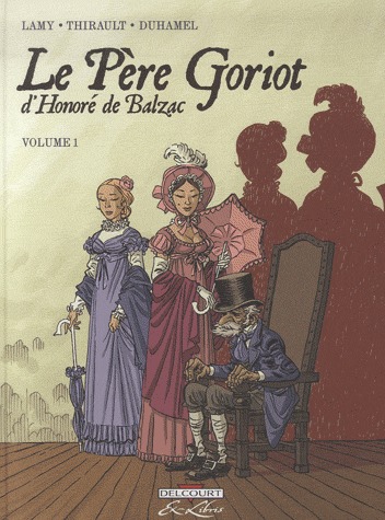 Le Père Goriot, de Balzac 1 - Volume 1
