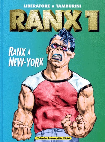 RanXerox 1 - Ranx à New-York