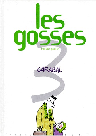 Les gosses 3 - T'as dit quoi
