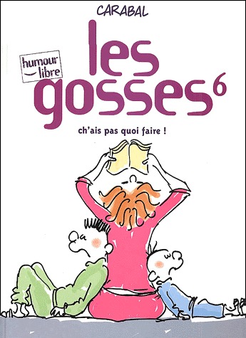 Les gosses 6 - Ch'ai pas quoi faire