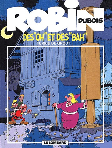 Robin Dubois 16 - Des oh ! et des bah !