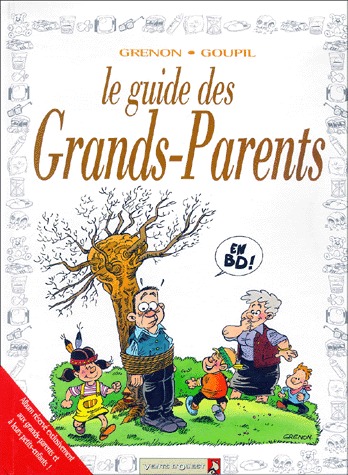 Le guide en BD ! 18 - Les grands-parents