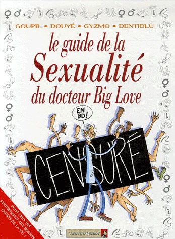 Le guide en BD ! 30 - La sexualité du docteur Big Love