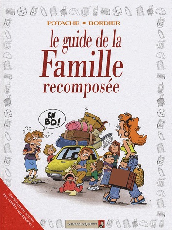 Le guide en BD ! 32 - La famille recomposée
