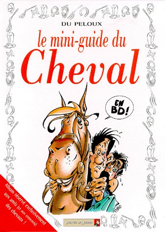 Le mini-guide 15 - Le Cheval