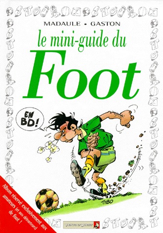 Le mini-guide 19 - Le Foot