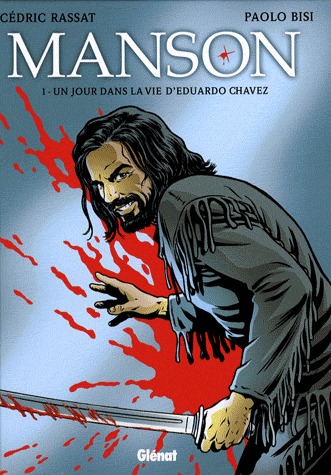 Manson 1 - Un jour dans la vie d'Eduardo Chavez