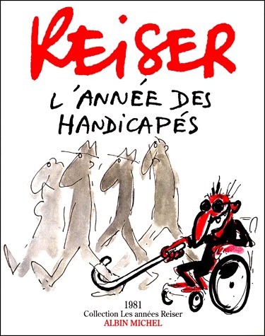 Les années Reiser 8 - 1981 - L'année des handicapés