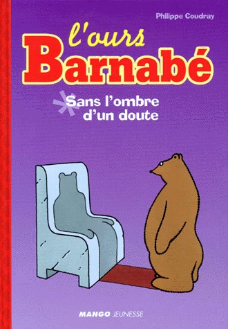 L'ours Barnabé 3 - Sans l'ombre d'un doute