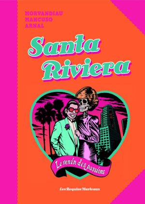 Santa riviera 1 - Le venin des passions