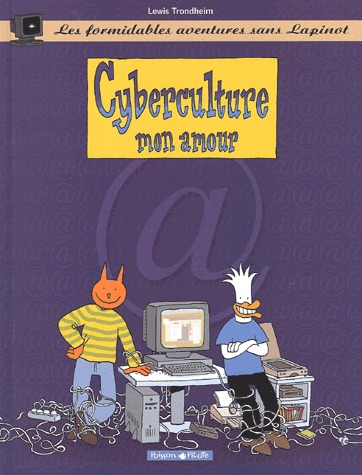 Les formidables aventures sans Lapinot 3 - Cyberculture mon amour