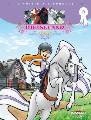 Horseland 3 - L'amitié à l'épreuve