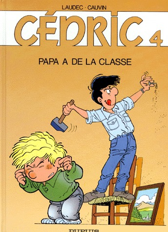 Cédric 4 - Papa a de la classe