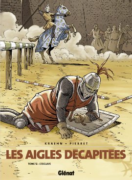 couverture, jaquette Les Aigles décapitées 12  - L'esclavesimple 2006 (glénat bd) BD