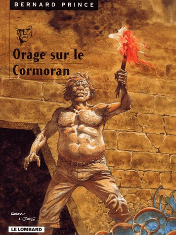Bernard Prince 15 - Orage sur le Cormoran