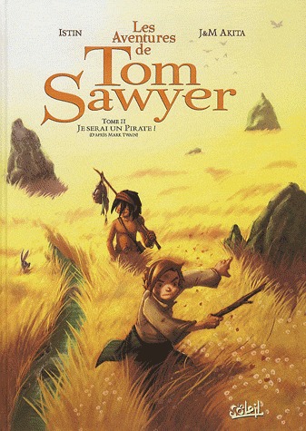 Les aventures de Tom Sawyer 2 - Je serai un pirate !