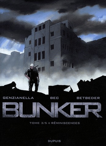 Bunker 3 - Réminiscences
