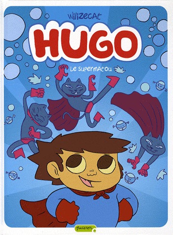 Hugo (Wilizecat) 4 - Le supermatou